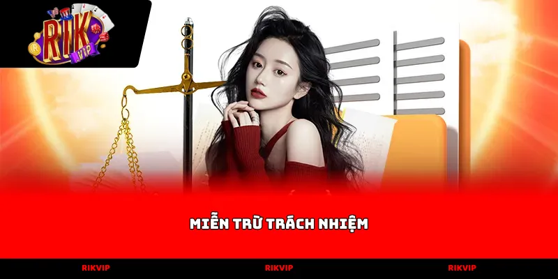 miễn trừ trách nhiệm